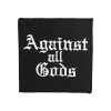 Blackcraft Cult Against All Gods - Embroidered Patch Accessories 2 Blackcraft Cult Against All Gods - Embroidered Patch Accessories