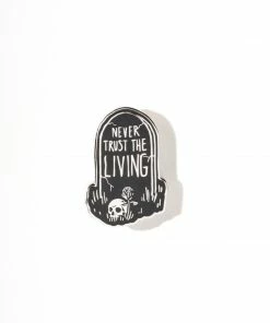 CMT Never Trust The Living - Collectors Pin