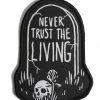 Blackcraft Cult Never Trust The Living - Woven Patch Accessories