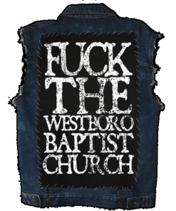 Blackcraft Cult Fuck The Westboro Baptist Church - Back Patch Accessories