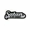 Blackcraft Cult Satan Is My Daddy - Woven Patch 1 Blackcraft Cult Satan Is My Daddy - Woven Patch